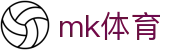 MK体育官方首页 - MKSPORTS